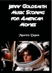 Jerry Goldsmith – Music Scoring for American&nbsp;Movies