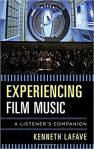Experiencing Film Music A Listener_s Companion&nbsp;BOOK