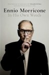 _Ennio Morricone In His Own&nbsp;Words